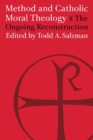 Method and Catholic Moral Theology: : The Ongoing Reconstruction. - Book