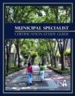 Municipal Specialist Certification Study Guide - Book