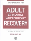 Step Workbook for Adult Chemical Dependency Recovery - Book