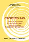 Choosing 360 : A Guide to Evaluating Multi-Rater Feedback Instruments for Management Development - Book