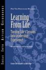 Learning from Life : Turning Life's Lessons into Leadership Experience - Book