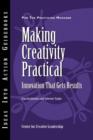 Making Creativity Practical : Innovation That Gets Results - Book