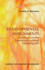 Developmental Assignments : Creating Learning Experiences Without Changing Jobs - Book