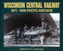 Wisconsin Central Railway, 1871-1909 - Book