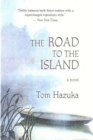 The Road to the Island : A Novel - Book