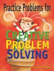 Practice Problems for Creative Problem Solving : Grades 3-8 - Book