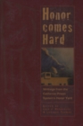 Honor Comes Hard : Writings from California Prison System's Honor Yard - Book