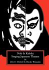 Staging Japanese Theatre : Noh and Kabuki. - Book