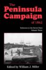 The Peninsula Campaign Of 1862 : Yorktown To The Seven Days, Vol. 3 - Book