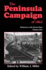 The Peninsula Campaign Of 1862 : Yorktown To The Seven Days, Vol. 1 - Book
