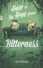 How to Be Free from Bitterness - Book