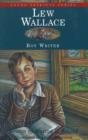 Lew Wallace : Boy Writer - Book