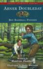 Abner Doubleday : Boy Baseball Pioneer - Book