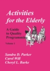 Activities for the Elderly : A Guide to Quality Programming - Book