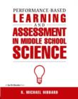 Performance-Based Learning & Assessment in Middle School Science - Book