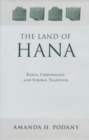 The Land of Hana : Kings, Chronology, and Scribal Tradition - Book