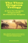 The Time Dragons Trilogy - Book