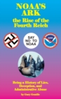Noaa's Ark : The Rise of the Fourth Reich - Book