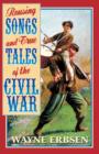 Rousing Songs & True Tales of the Civil War - Book