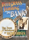 Bluegrass Jamming On Banjo : Tips, Tunes & Techniques - Book
