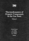 Thermodynamics of Organic Compounds in the Gas State, Volume I - Book