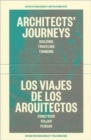 Architects' Journeys - Building Traveling Thinking - Book