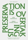 Preservation is Overtaking Us - Book