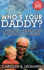 Who's Your Daddy (2nd Edition, hardback) : A Guide to Genealogy from Start to Finish - Book