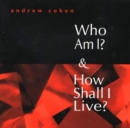 Who Am I? & How Shall I Live? - Book