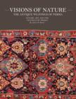 Visions Of Nature : The Antique Weavings of Persia - Book