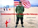 Inconvenient Stories : Vietnam War Veterans - Book