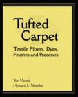 Tufted Carpet : Textile Fibers, Dyes, Finishes and Processes - Book