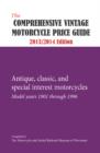 Comprehensive Vintage Motorcycle Price Guide : Antique, Classic & Special Interest Motorcycles - Model Years 1901 Through 1996 - Book