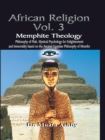 Memphite Theology : Ancient Egyptian Mystic Wisdom of PTAH - Book