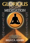 The Glorious Light Meditation : The Oldest Meditation System in History from Ancient Egypt - Book