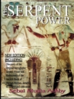 The Serpent Power : The Ancient Egyptian Mystical Wisdom of the Inner Life Force - Book