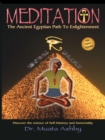 Meditation : The Ancient Egyptian Path to Enlightenment - Book