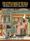 The Egyptian Book of the Dead : Mysticism of the Pert Em Heru - Book