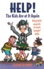 Help! The Kids Are at It Again : Using Kids' Quarrels to Teach "People" Skills - Book