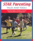 Star Parenting Tales and Tools : Respectful Guidance Strategies to Increase Parenting Effectiveness & Enjoyment - Book
