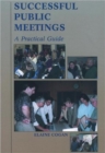 Successful Public Meetings, 2nd ed. : A Practical Guide - Book