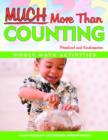 Much More Than Counting : More Math Activities for Preschool and Kindergarten - Book