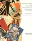 Architecture in Print - Design and Debate in the Soviet Union 1919-1935 - Book
