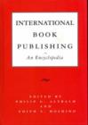 International Book Publishing: An Encyclopedia - Book