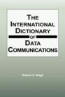 International Dictionary of Data Communications - Book