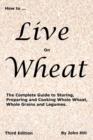 HOW to LIVE on WHEAT - Book