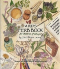 A Kid's Herb Book : For Children of All Ages - Book