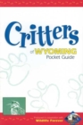 Critters of Wyoming Pocket Guide - Book