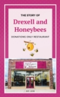 The Story of Drexell & Honeybees Donations Only Restaurant - eBook
