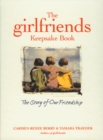 The Girlfriends Keepsake Book : The Story of Our Friendship - Book
